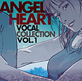 ANGEL HEART VOCAL COLLECTION VOL1